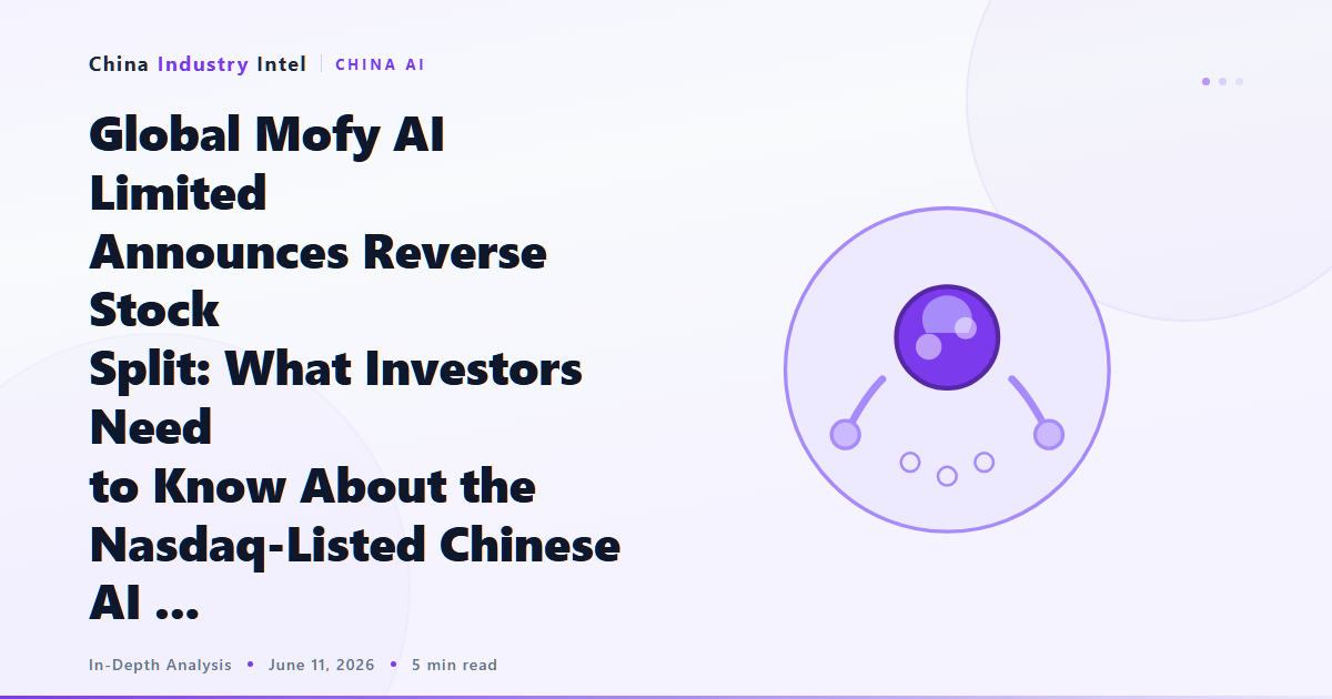 Global Mofy AI Limited Announces Reverse Stock Split: What Investors Need to Know About the Nasdaq-Listed Chinese AI …