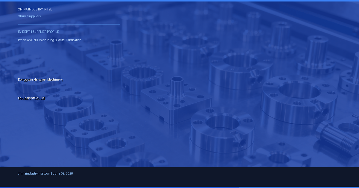 Precision CNC Machining Excellence: How Dongguan Hengwei Machinery Delivers High-Tolerance Parts for Global Industries
